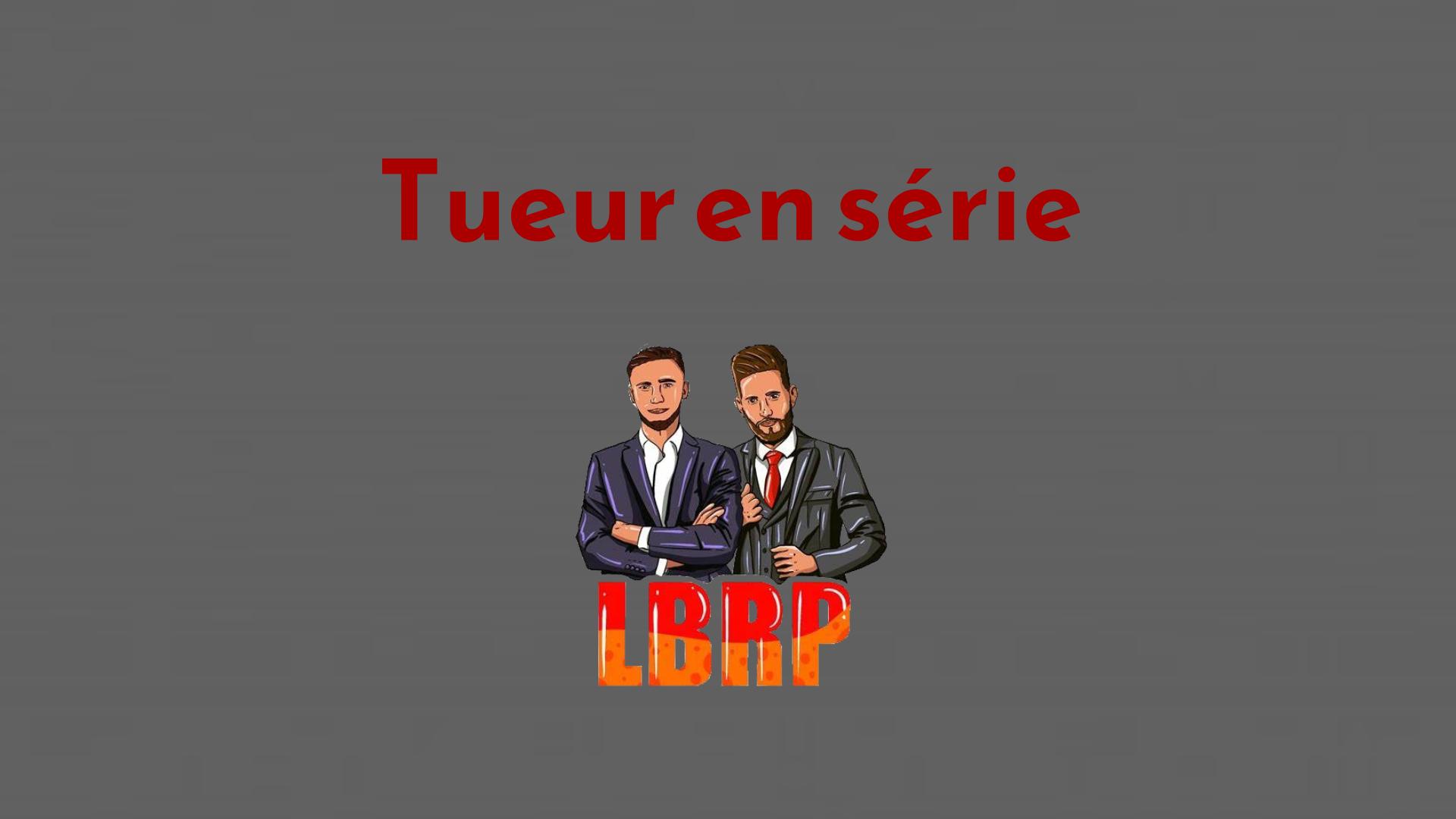 Tuto : Tueur en Série